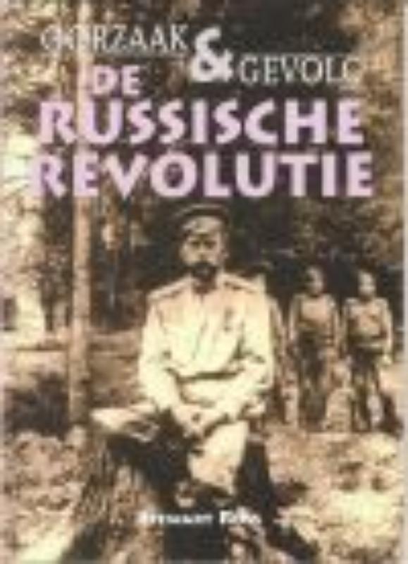 De Russische Revolutie / Oorzaak & gevolg