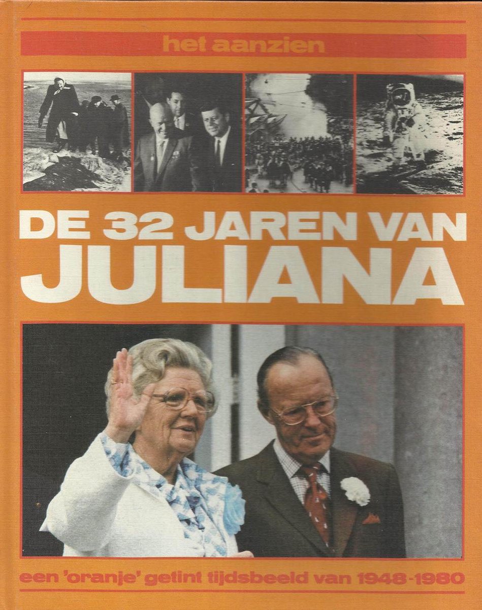 Denters Het Aanzien Van De 32 Jaren Van Juliana