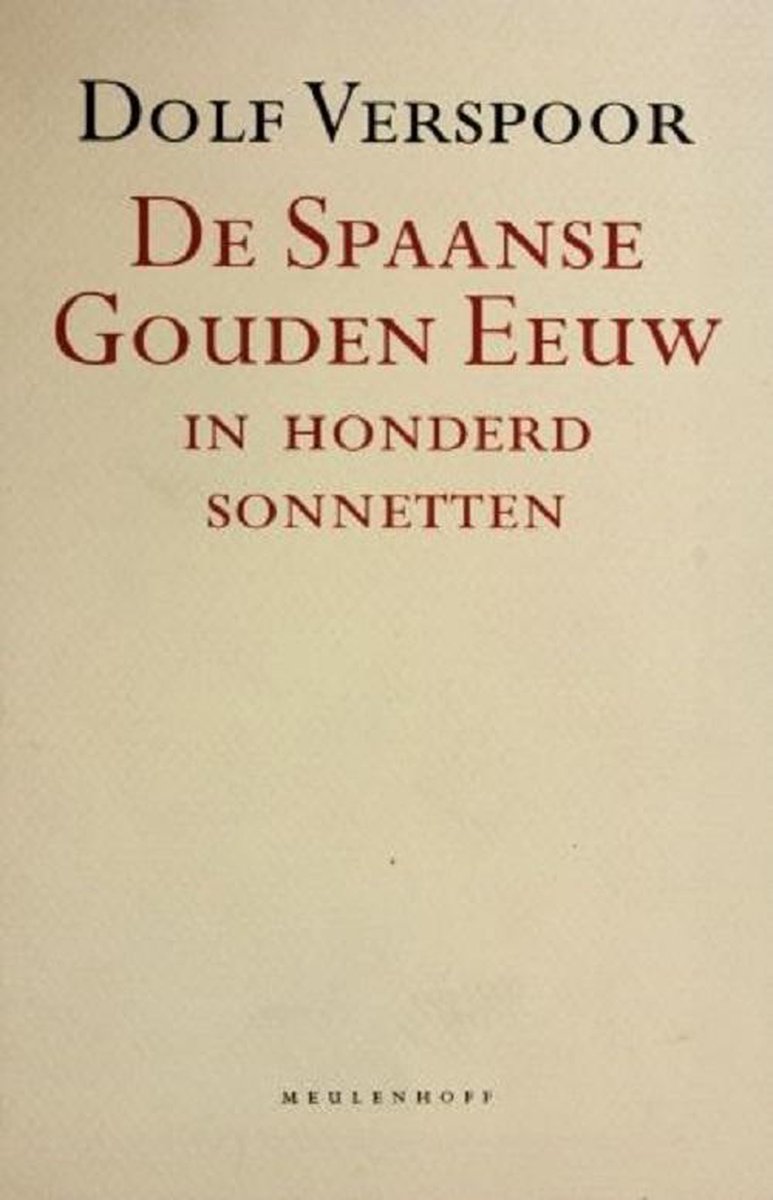 De spaanse gouden eeuw in honderd sonnetten