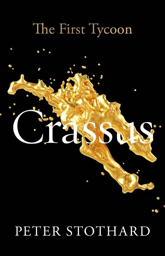 Peter Stothard Ancient Lives- Crassus