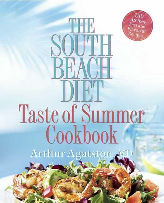 The South Beach Diet Taste Of Summer Cookbook