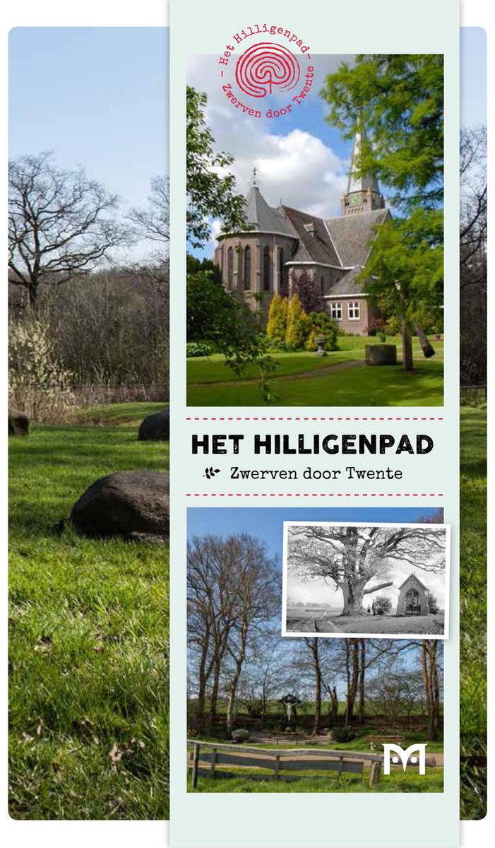 Het Hilligenpad. Zwerven door Twente