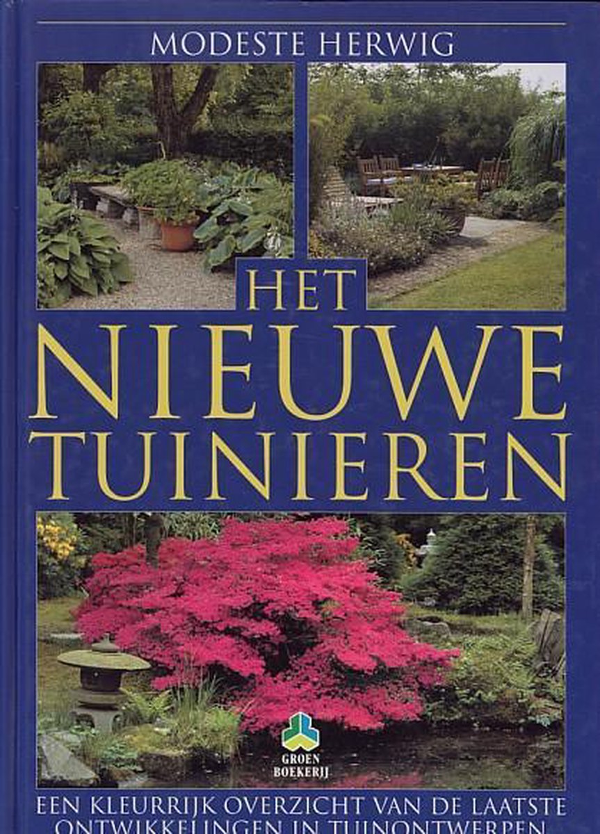 Het nieuwe tuinieren / De groenboekerij