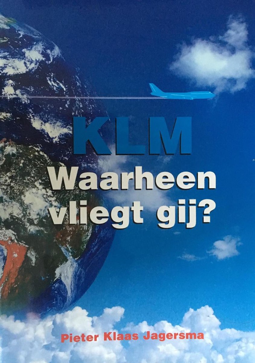 boekenbalie_9789074885270_cover KLM Waarheen vliegt gij?
