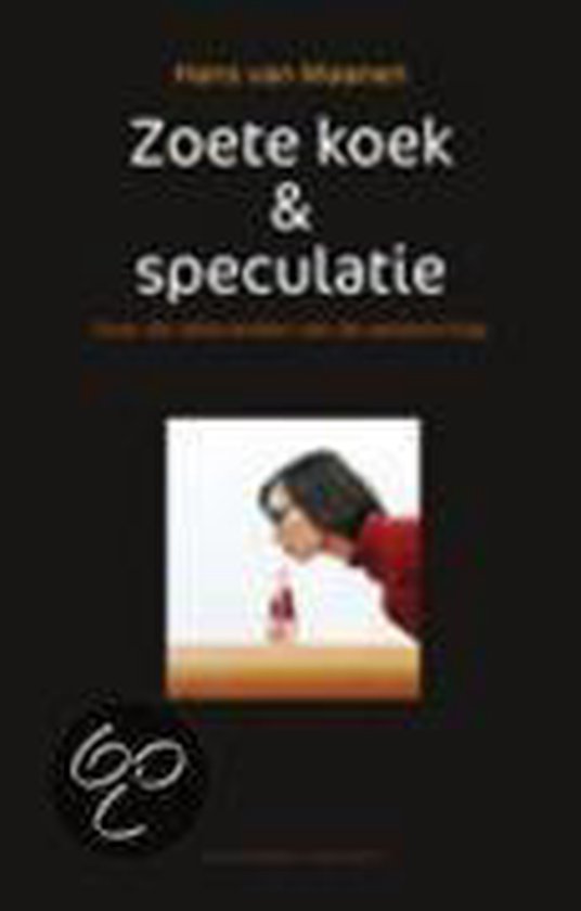 H. van Maanen Zoete Koek En Speculatie