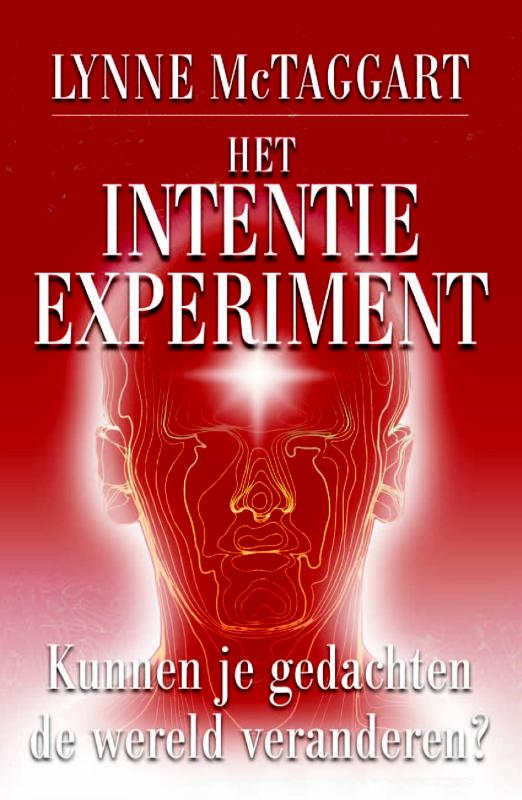 Het intentie-experiment / Intentie
