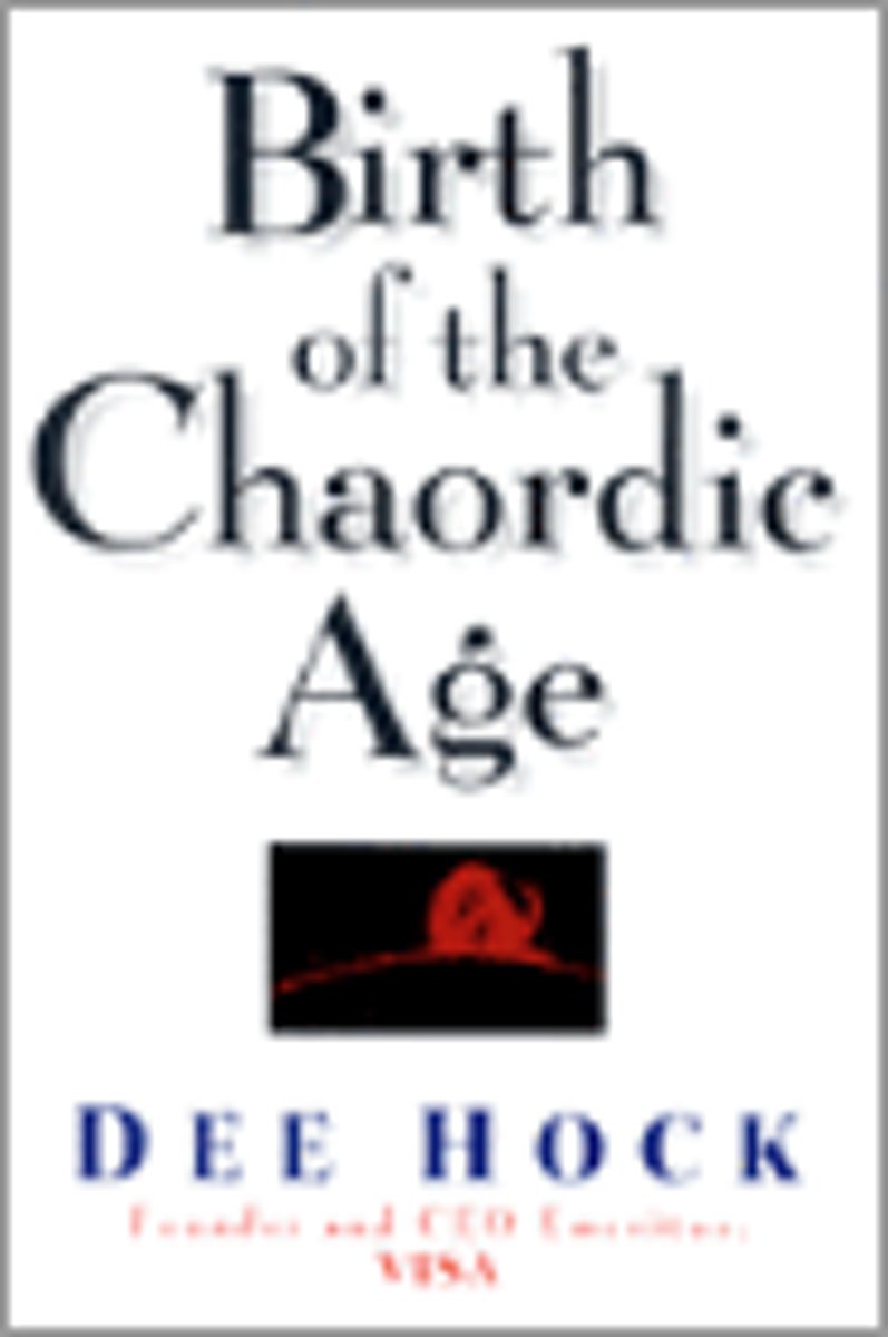 Birth of the Chaordic Age