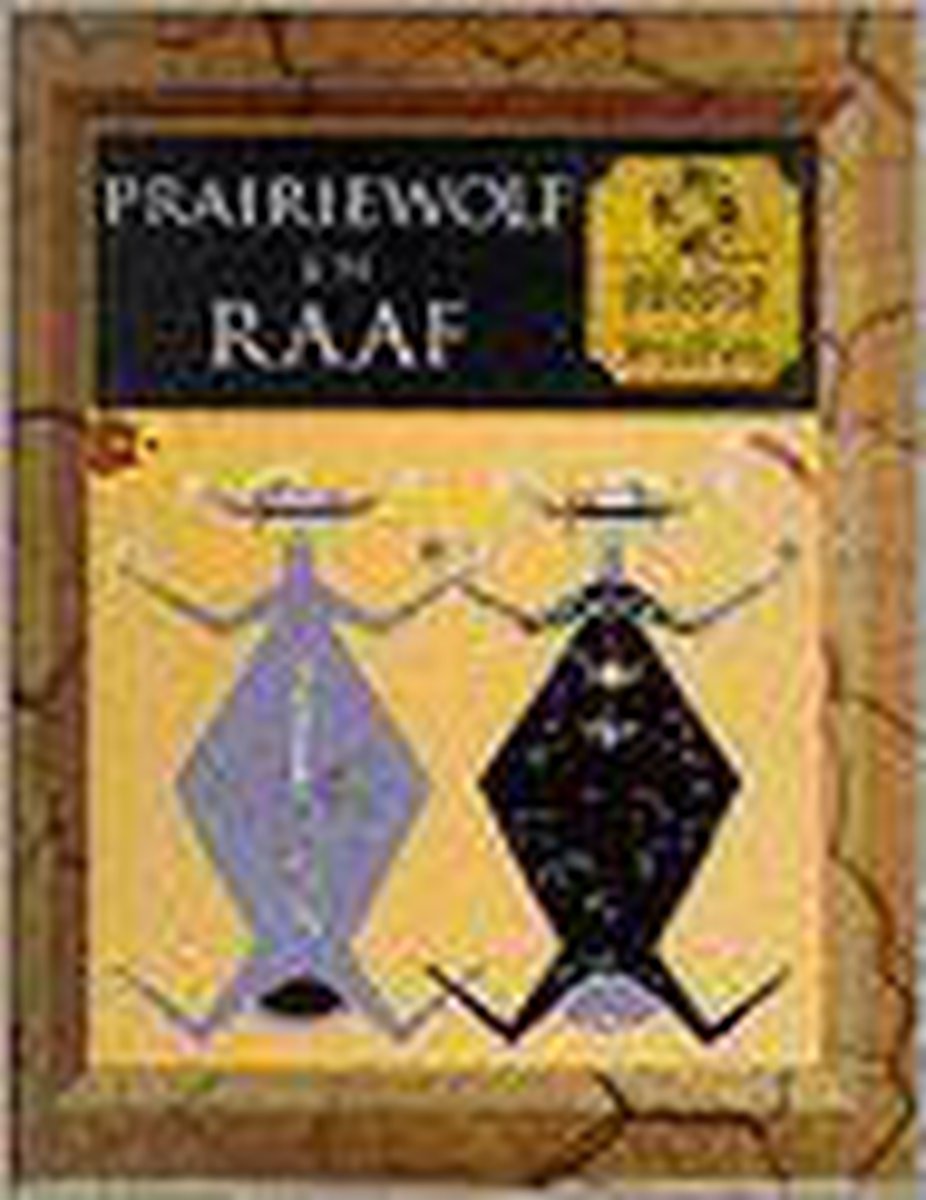 Prairiewolf en Raaf / Mens en mythe