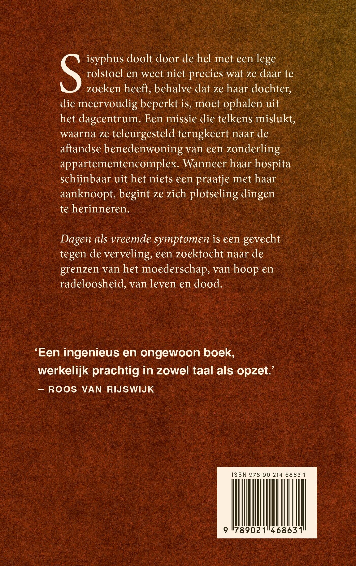 Dagen als vreemde symptomen achterkant