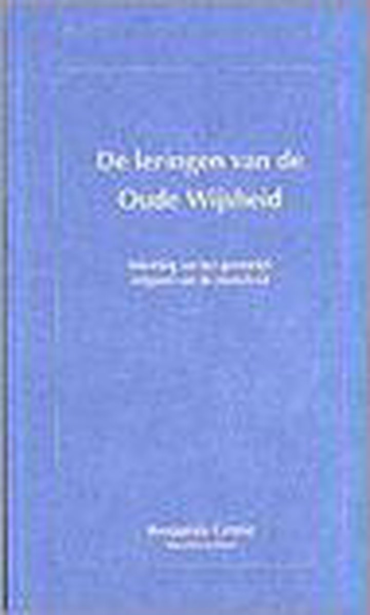 B. Creme Leringen Van De Oude Wijsheid thumbnail