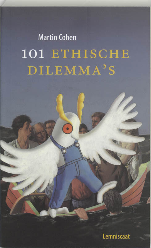 101 Ethische dilemma's / Lemniscaat levende filosofie