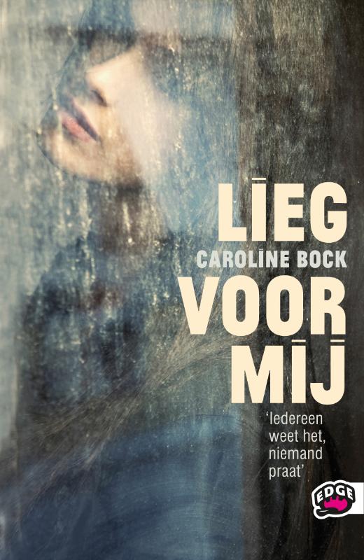 boekenbalie_9789022327319_cover Lieg voor mij / Edge