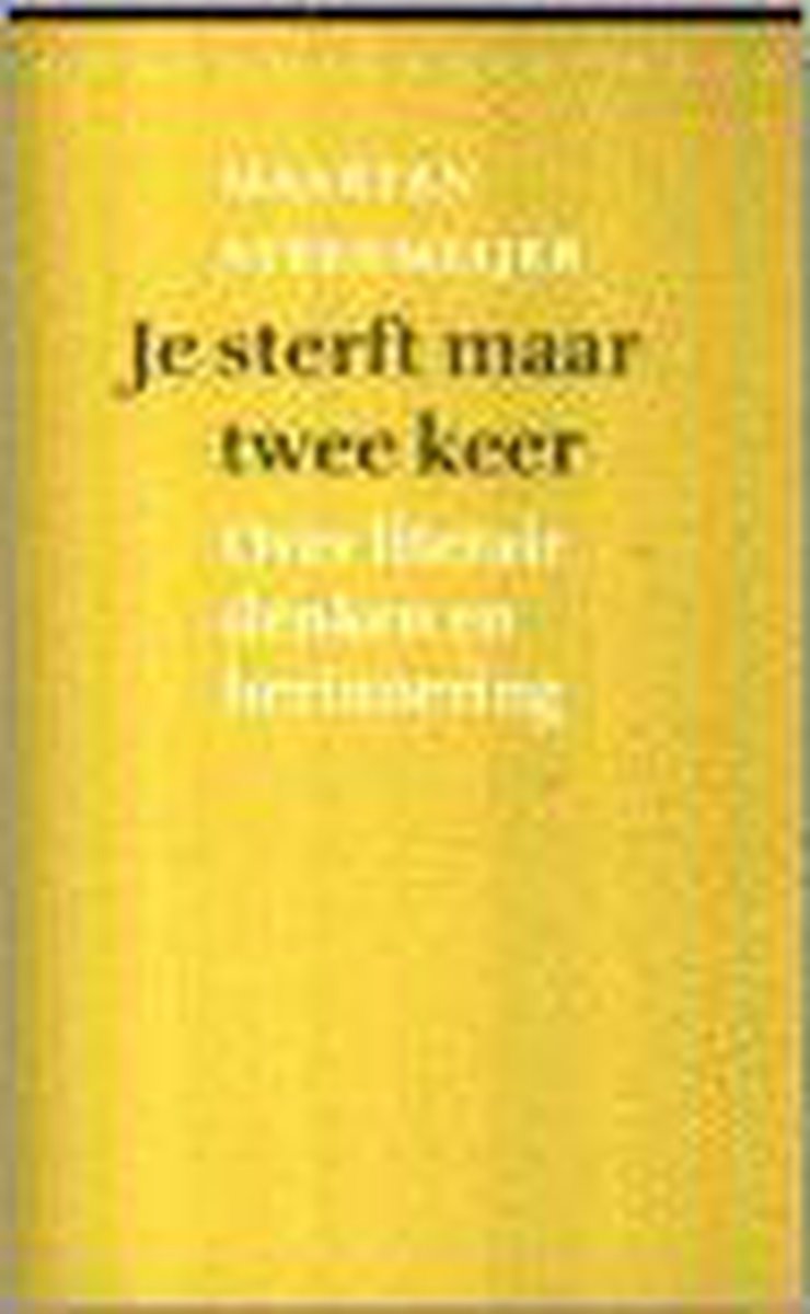 Je sterft maar twee keer