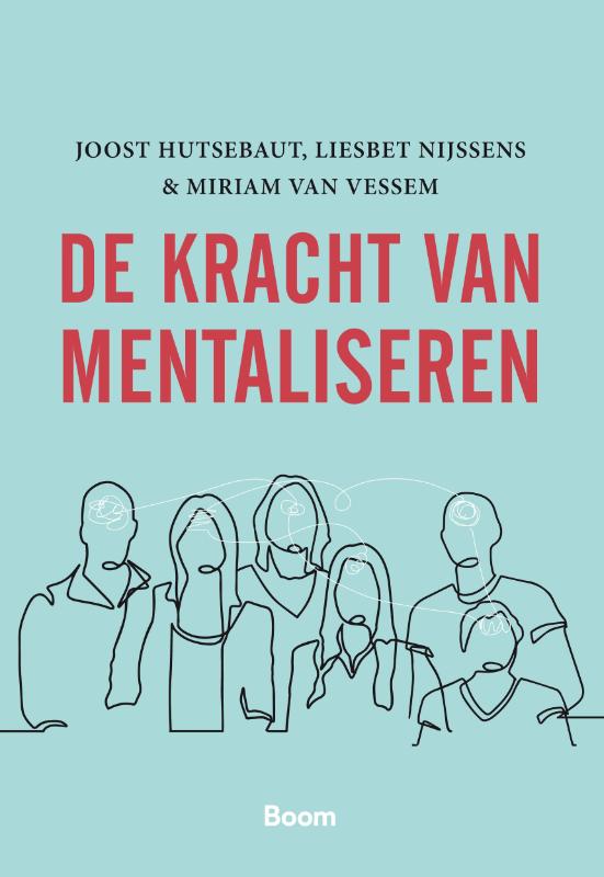 Joost Hutsebaut De Kracht Van Mentaliseren