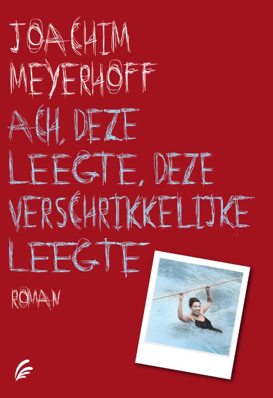 Joachim Meyerhoff Ach, Deze Leegte, Deze Verschrikkelijke Leegte / Alle Doden Vliegen Hoog / 3