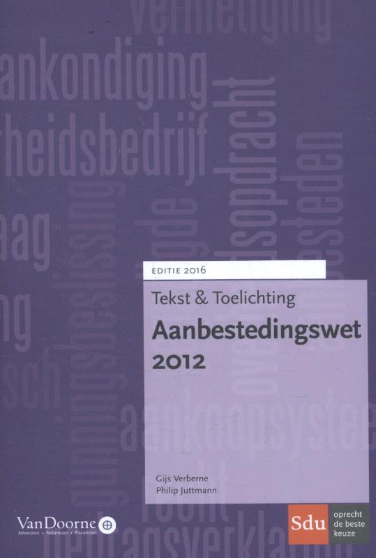 Tekst & Toelichting  -   Aanbestedingswet 2012