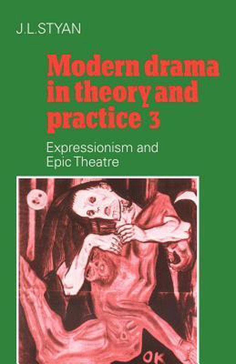 Modern Drama In Theory & Practice Vol 03