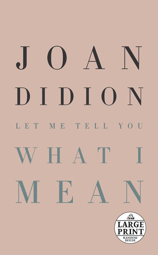 Let Me Tell You What I Mean Random House Large Print