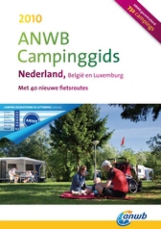 Nederland, België en Luxemburg 2010 / ANWB Campinggids