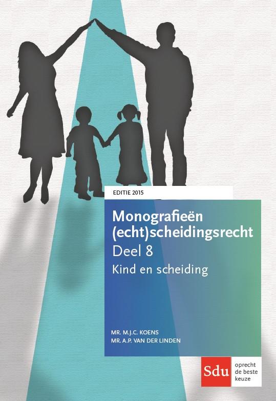 Kind en scheiding / 2015 / Monografieen (echt)scheidingsrecht / 8