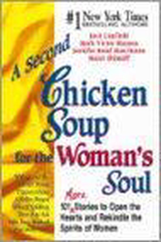 A Second Chicken Soup For The Woman's Soul