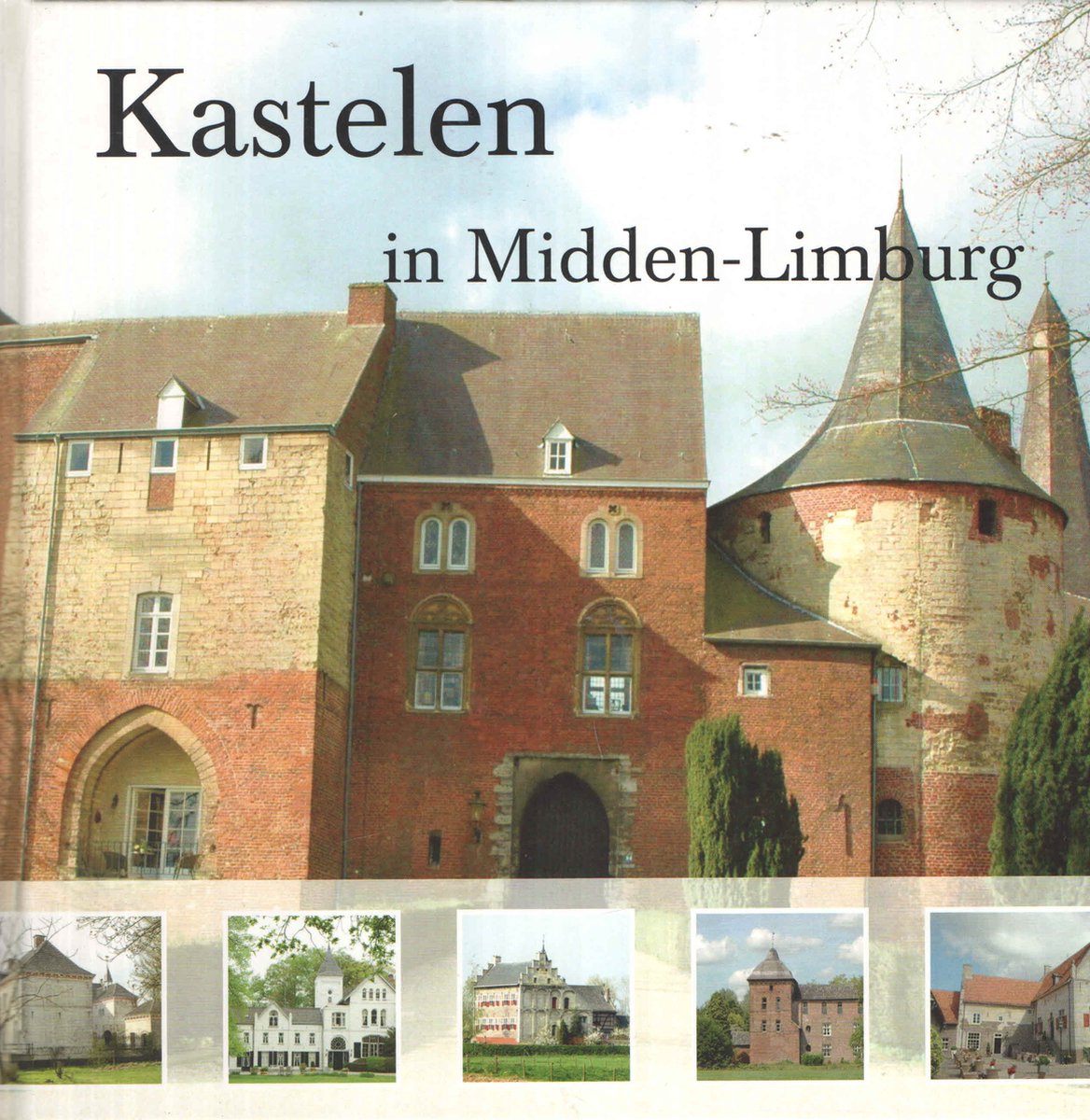 Kastelen in Midden-Limburg