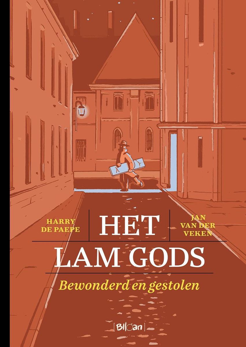 Het Lam Gods-Bewonderd en gestolen / Lam Gods