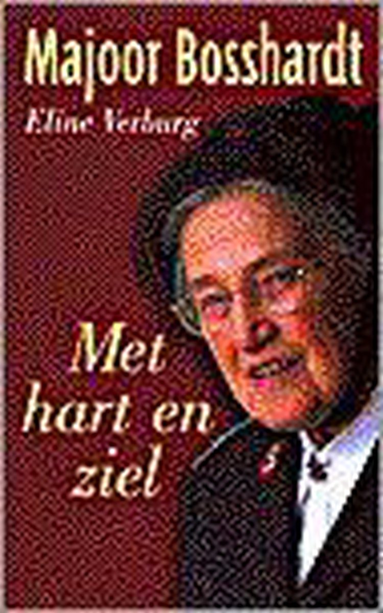 boekenbalie_9789055018048_cover MAJOOR BOSSHARDT HART EN ZIEL