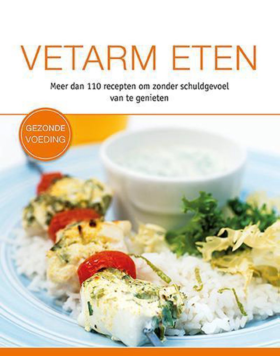 Vetarm eten / Gezonde voeding