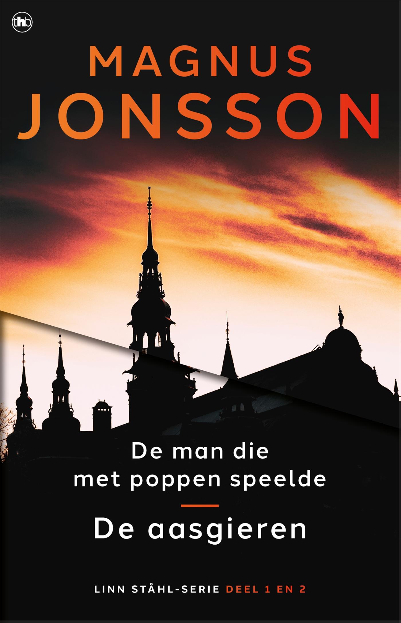 Magnus Jonsson De Man Die Met Poppen Speelde ; De Aasgieren / _2 Scandinavische Topthrillers In 1 / De Man Die Met Poppen Speelde-trilogie / 1-2