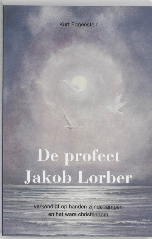 boekenbalie_9789020255898_cover De profeet Jakob Lorber verkondigt ophanden zijnde rampen en het ware christendom