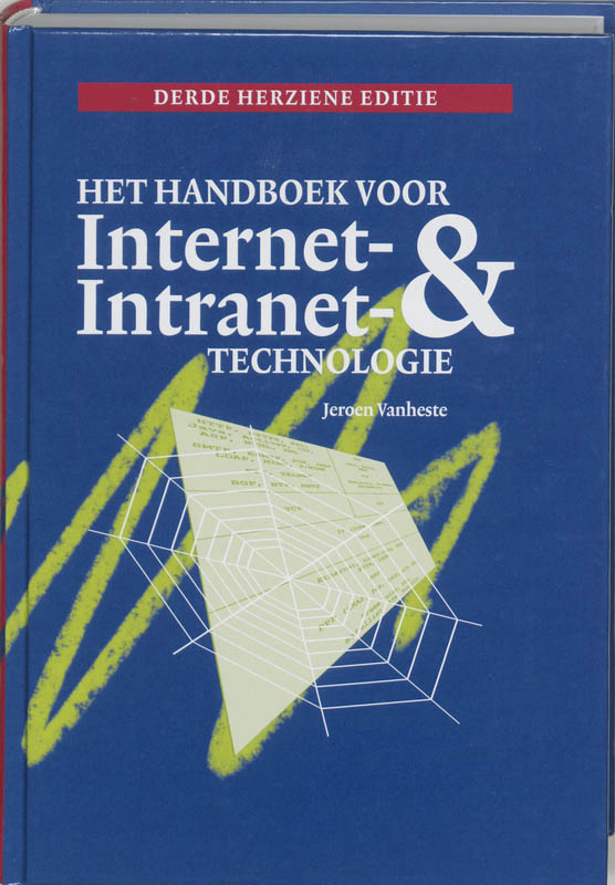boekenbalie_9789043008334_cover Het handboek voor internet- en intranettechnologie, 3e editie