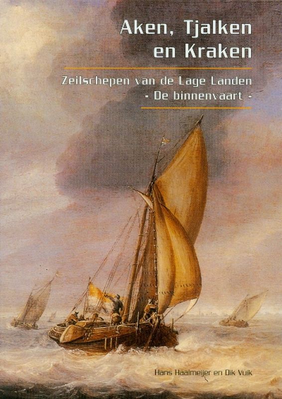 H. Haalmeijer Aken, Tjalken En Kraken