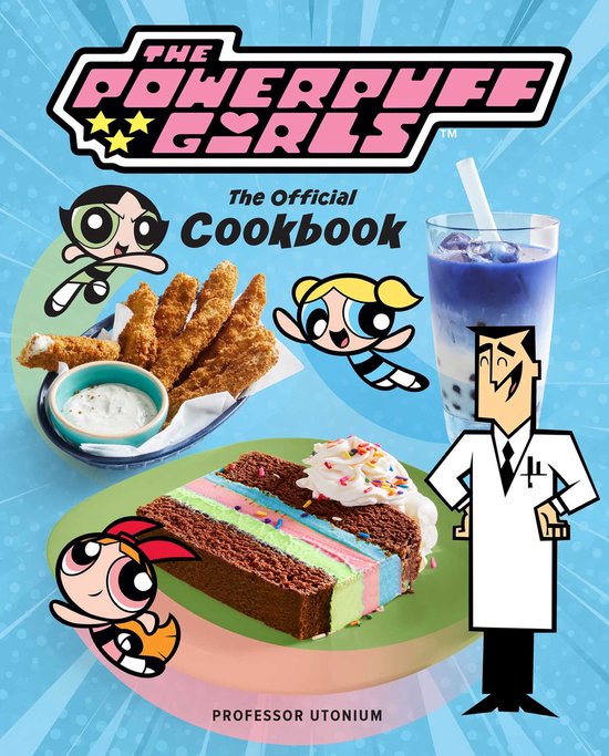 POWERPUFF GIRLS OFFICIAL COOKBOOK