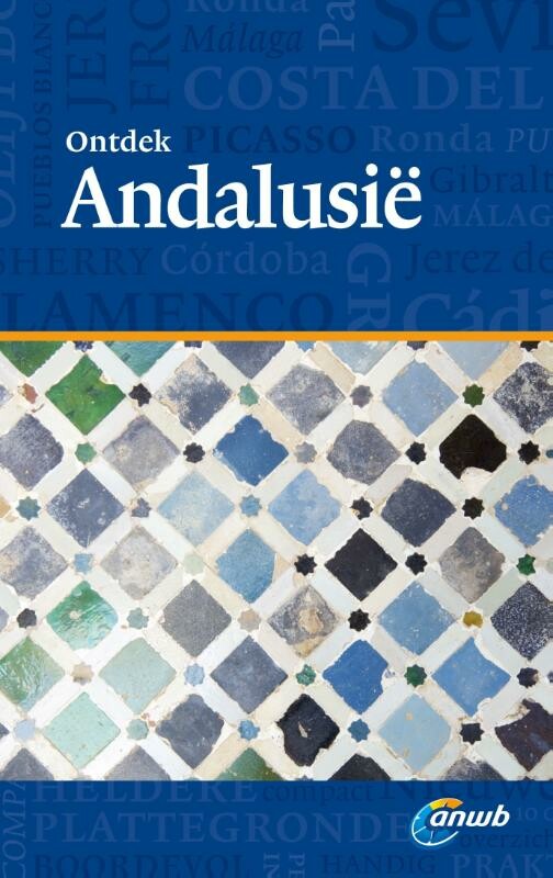Andalusië / ANWB Ontdek