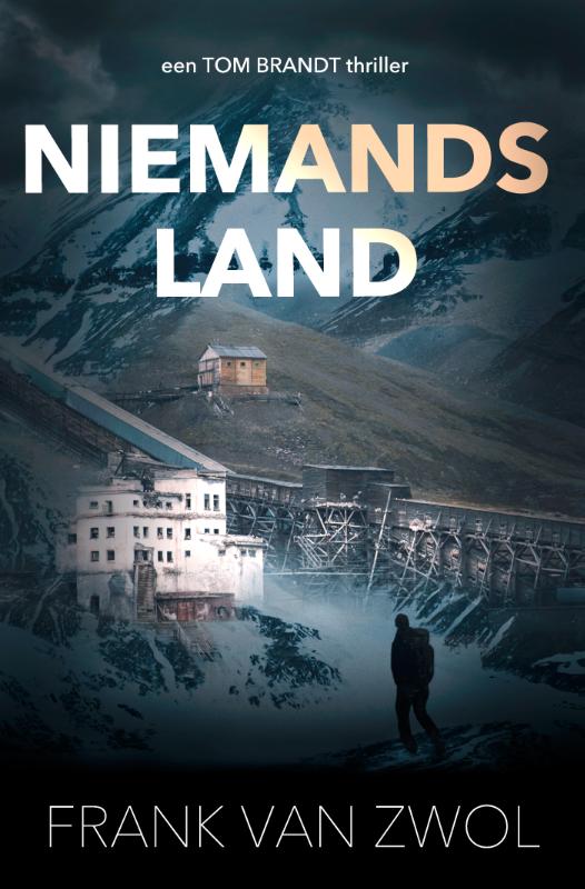 Frank van Zwol Niemandsland / Tom Brandt / 1