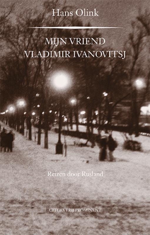 Hans Olink Mijn Vriend Vladimir Ivanovitsj
