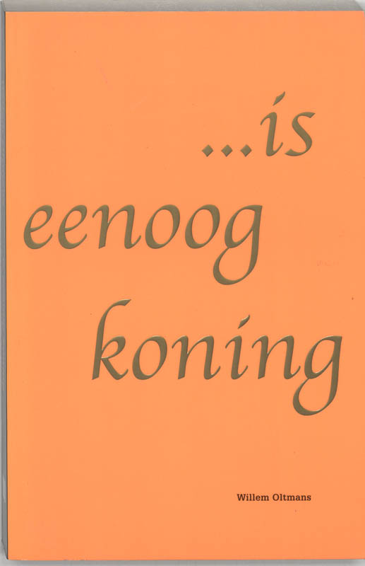 Is Eenoog Koning