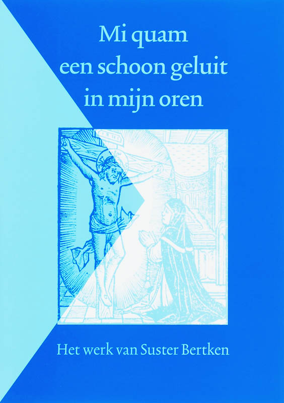 Mi quam een schoon geluit in mijn oren / Middelnederlandse tekstedities / 10