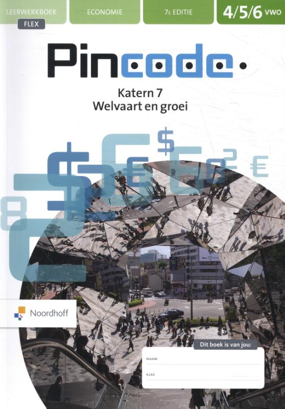 Pincode 4/5/6 vwo katern 7 Welvaart en Groei Leerwerkboek