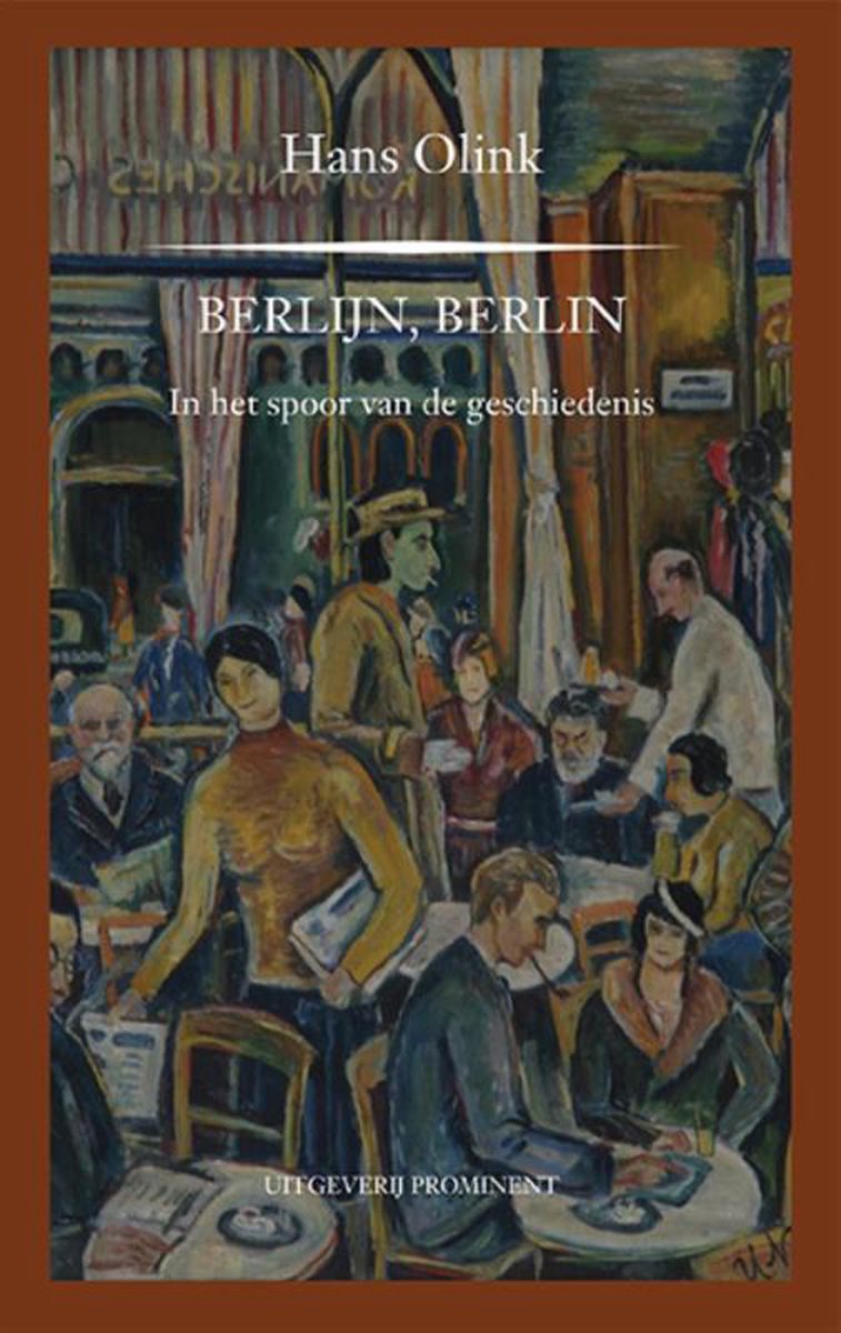 boekenbalie_9789492395016_cover Prominent-reeks 27 -   Berlijn! Berlin!