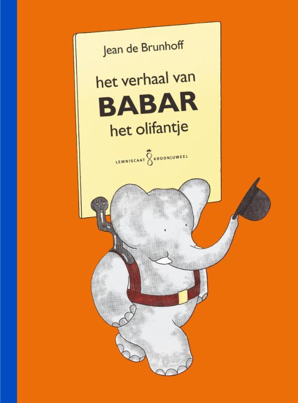 Het verhaal van Babar het olifantje / Lemniscaat Kroonjuwelen