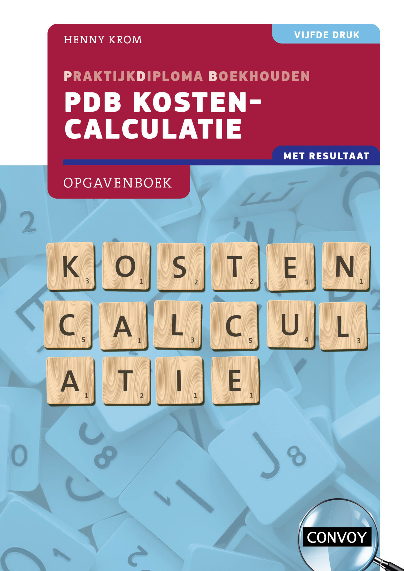 H.M.M. Krom 5e Druk / Pdb Kostencalculatie Met Resultaat / Opgavenboek