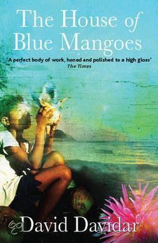 The House of Blue Mangoes-David Davidar