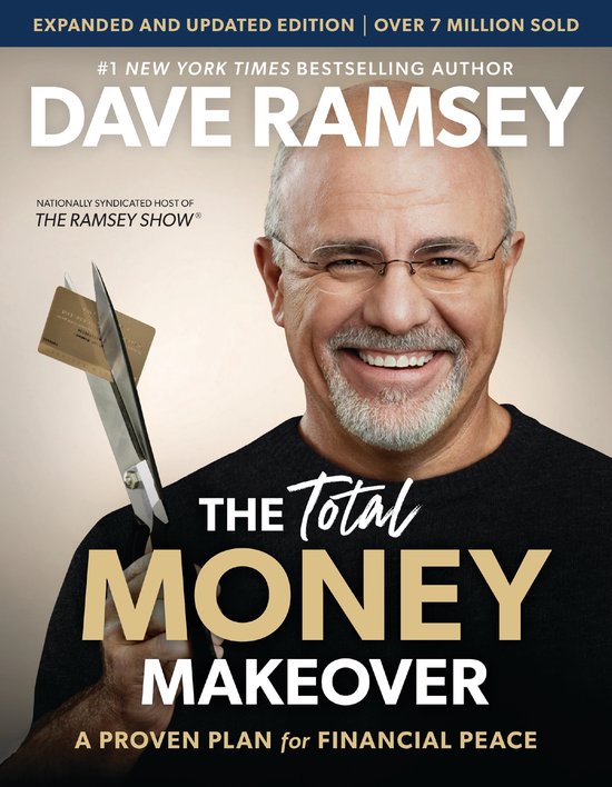 Dave Ramsey The Total Money Makeover Updated And Expanded