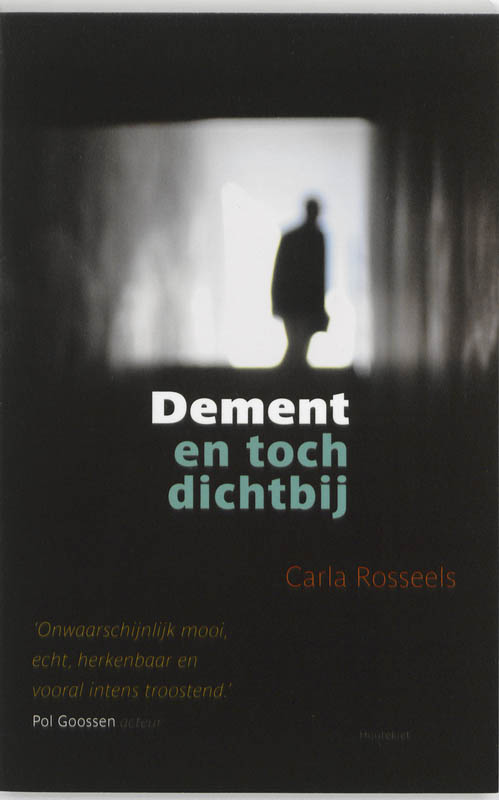 C. Rosseels Dement En Toch Dichtbij thumbnail