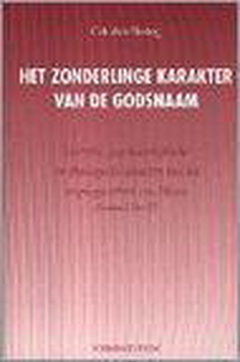 Het zonderlinge karakter van de godsnaam