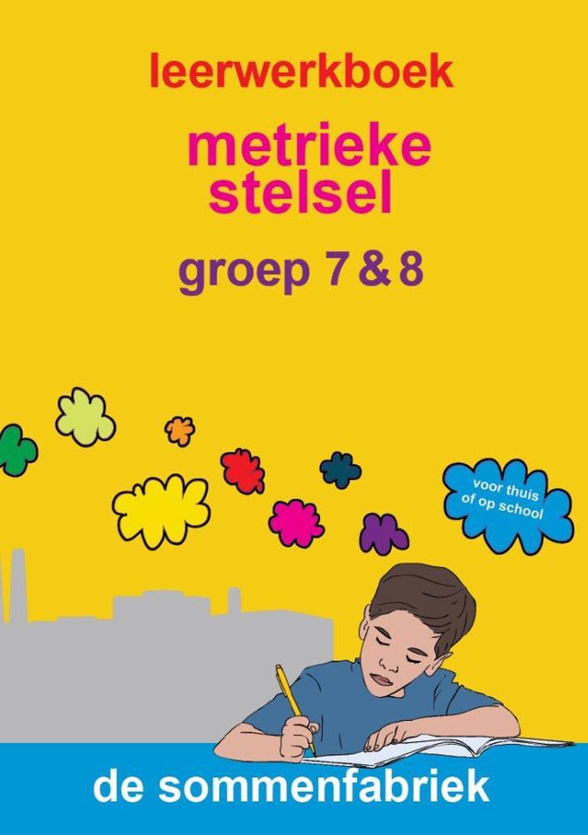 Metrieke stelsel voor groep 7 en 8