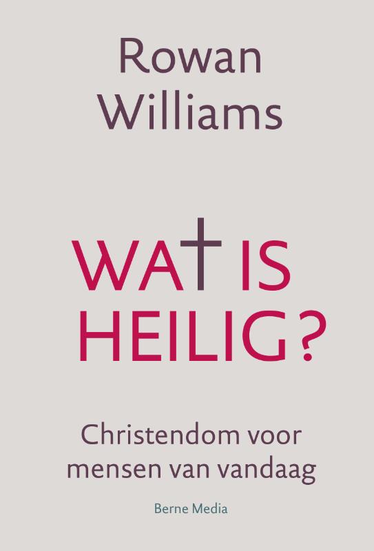 Rowan Williams Wat Is Heilig? thumbnail