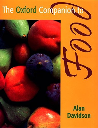Alan Davidson The Oxford Companion To Food